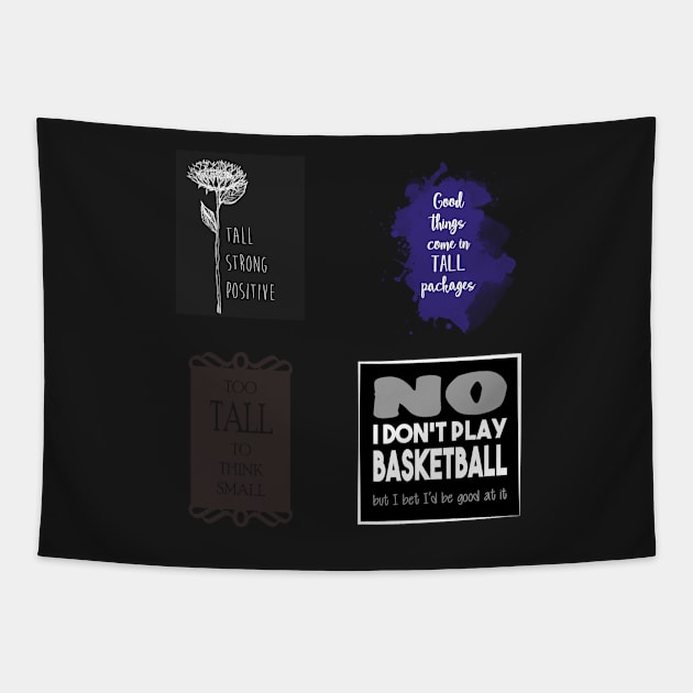 Quotes for tall people - Funny Tall quote stickerpack Tapestry by InkLove