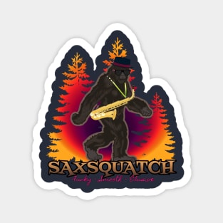 Saxquatch...Catch Him If You Can Magnet