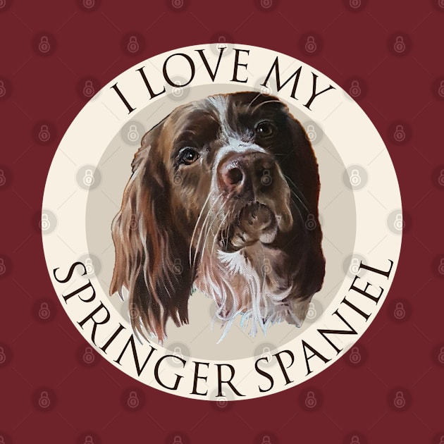 I Love My Springer Spaniel by EmilyBickell