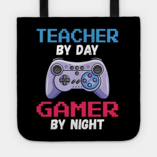 Teacher By Day Gamer By Night Tote