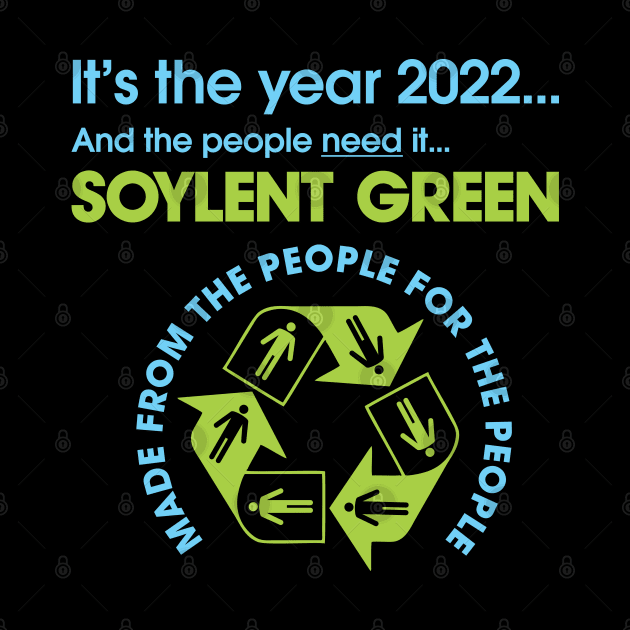 2022 Soylent Green by SaKaNa