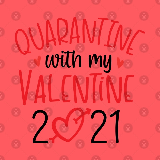 Quarantine with My Valentine 2021 by busines_night