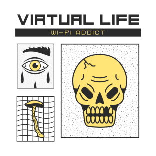 Virtual life T-Shirt