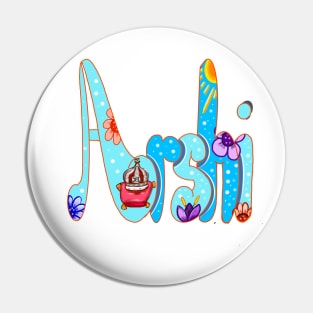 Arshi popular first name. Personalized personalised customised name Arshi Pin