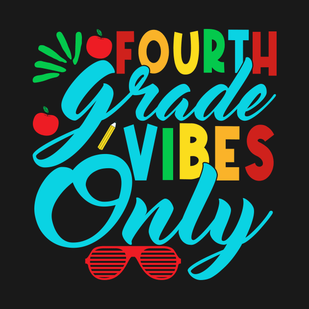 4th Grade Vibes Only Teachers Boys Girls Funny Back To School by drag is art