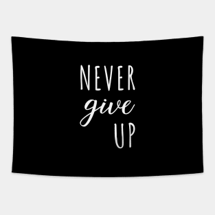 NEVER Give UP White Typography Tapestry