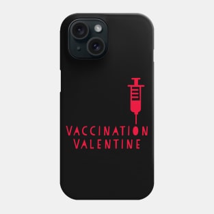 Valentine Vaccination, Vaccine Valentine, Doctors Valentine, Nurses Valentine Phone Case