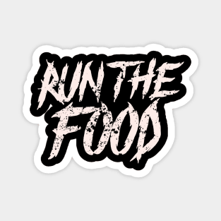 Run the Food Magnet