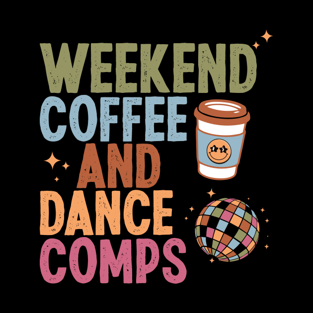 Weekend Coffee And Dance Comps by ANAREL