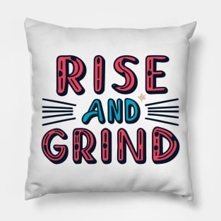 Rise and Grind Pillow