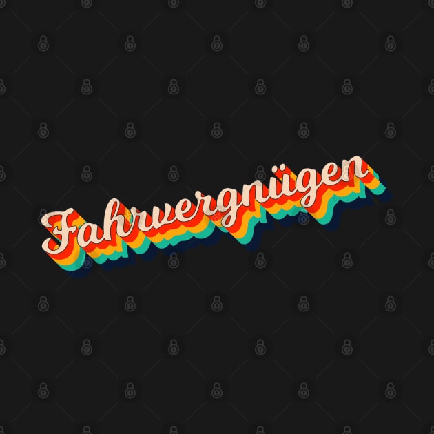 Fahrvergnügen Retro 90s Typography by ttyaythings