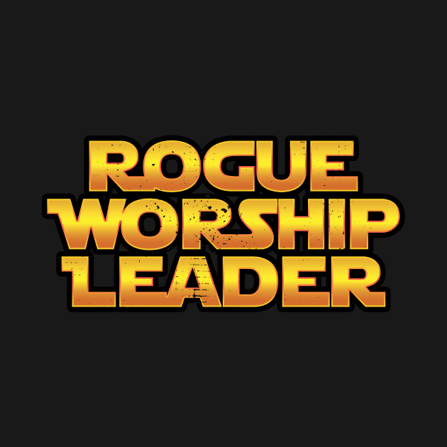 Rogue Worship Leader by Proxy Radio Merch