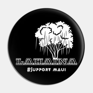 Lahaina,support maui Pin