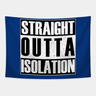 Straight outta isolation Tapestry