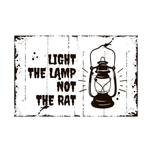 Light the lamp not the rat by RealNakama