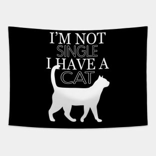 Im not single i have a cat Tapestry