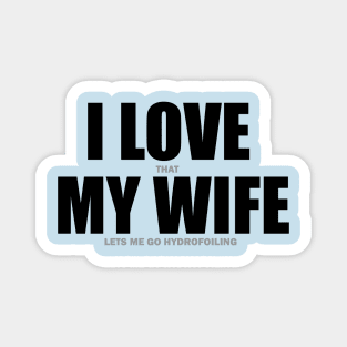 I love that my wife Magnet
