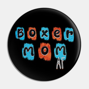 Boxer mom AF Pin