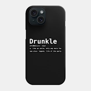 DRUNKLE Definition Phone Case