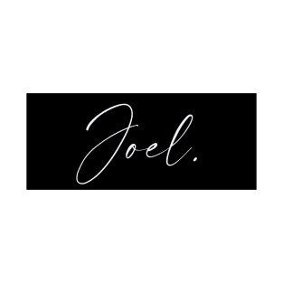 Joel Name, Joel Birthday T-Shirt