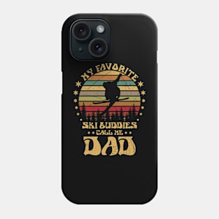 Retro My Favorite Ski Buddies Call Me Dad Phone Case