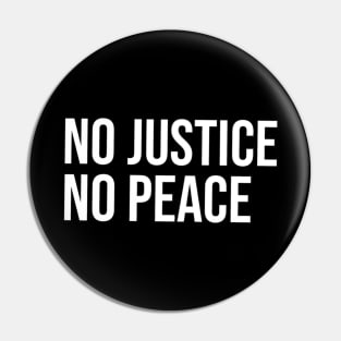 No Justice No Peace Pin