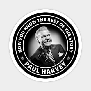 Paul Harvey - Now You Know the Rest of the Story Magnet