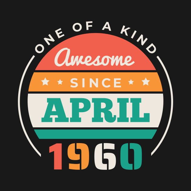 Retro Awesome Since April 1960 Birthday Vintage Bday 1960 by Now Boarding