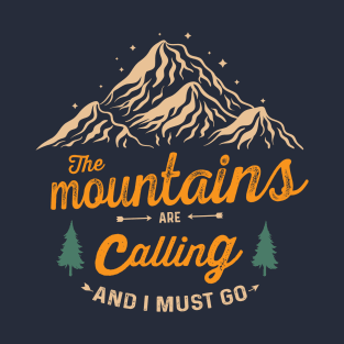 Travel Dreams The Mountains Are Calling T-Shirt