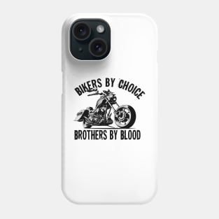 biker by choice brothers by blood Phone Case