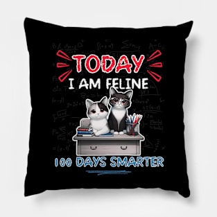 Today I am Feline 100 days smarter (100 days of School) Pillow