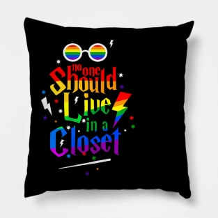 No One Should Live In A Closet Lgbt Gay Pride Pillow