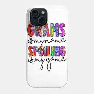 Tie Dye Grams Is My Name Spoiling Is My Game Mothers Day Phone Case