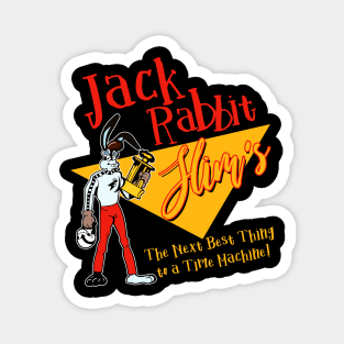 Jack Rabbit Slims - The Next best thing to a Time Machine Magnet