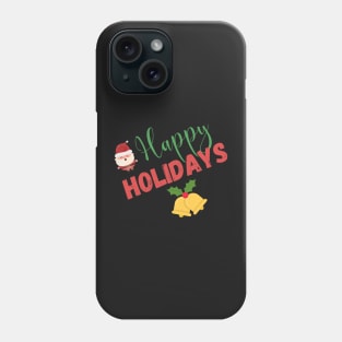 Happy Holidays Phone Case