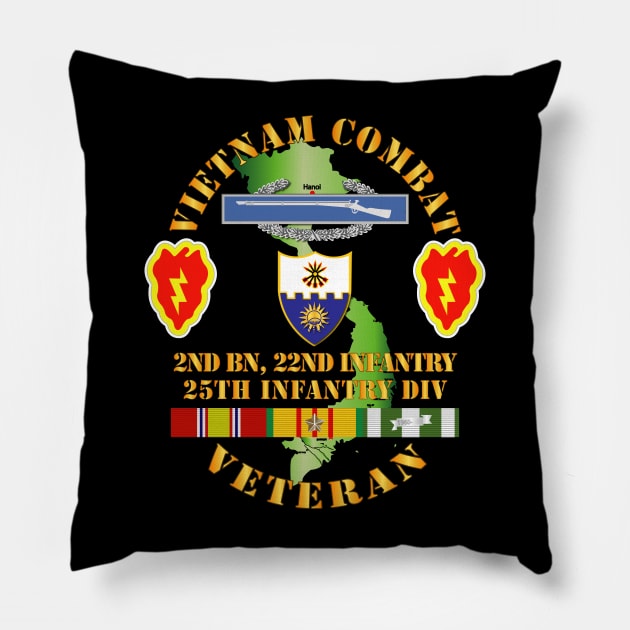 Vietnam Combat Infantry Veteran w 2nd Bn 22nd Inf - 25th ID Pillow by twix123844