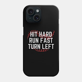 Hit Hard Run Fast Turn Left Funny Baseball Player VINTAGE Phone Case