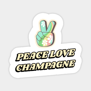 Peace Love Champagne Yoga and Wine Magnet