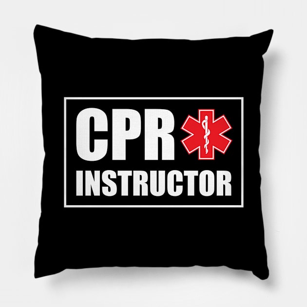 CPR Instructor design Pillow by KuTees