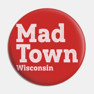 Madtown Pin