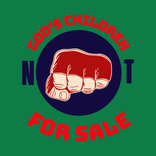 God's Children, Not for sale merch. T-Shirt