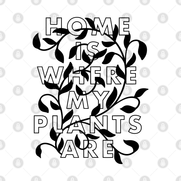 Home is Where the Plants Are by CrystalColleen