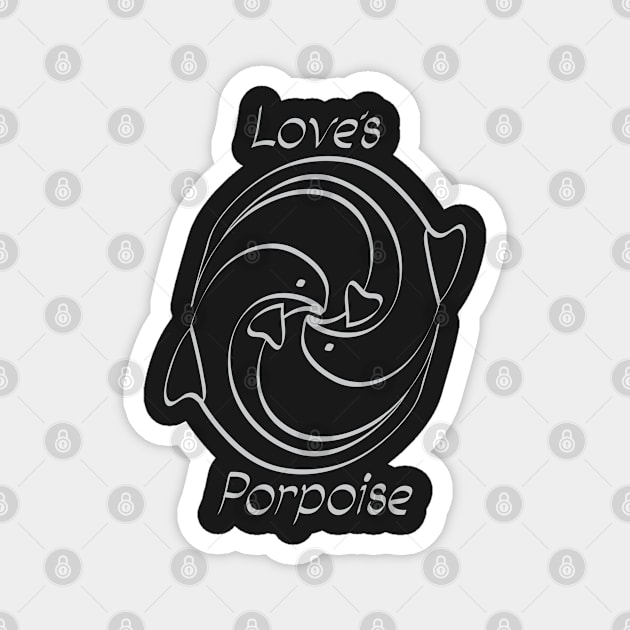 Love's Porpoise - Outline Magnet by Kat C.