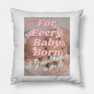 For Every Baby Born (Girl - Twins - Kiss) Pillow