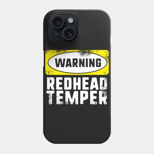Warning Redhead Temper Phone Case by thingsandthings