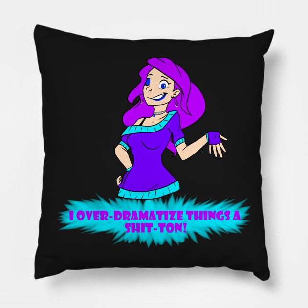 Cool: How much do I OVER-DRAMATIZE things? Pillow by RTNightmare