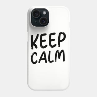 KEEP CALM Phone Case