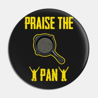 Praise the pan PUBG Pin