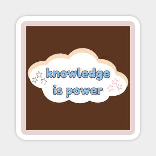 Knowledge is power study motivation for students and lifelong learners Magnet