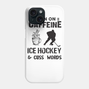 I Run On Caffeine Ice hockey And Cuss Words Phone Case